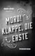 Mord! Klappe, die erste - Ein Krimi in bester Whodunit-Tradition