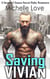 Saving Vivian: A Second Chance Secret Baby Romance - The Sons of Sin, #6