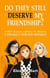 Do They Still Deserve My Friendship?