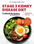 Stage 3 Kidney disease diet cookbook for Seniors - Essentials Edition: The 5-Ingredient, Low Sodium, Low Potassium & Low Phosphorus Renal Diet to Manage CKD & Dialysis for Busy People - Kidney Smart: Stage 3 CKD Diet Made Easy, #1