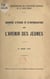 Journée d'étude et d'information sur l'avenir des jeunes - 31 mars 1957. Exposés et discussions