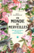 Un monde de merveilles - Une ode à la nature, à l'espoir et à l'émerveillement