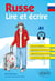 Russe. Lire et écrire. A1 (avec fichiers audio)