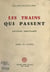 Les trains qui passent - Souvenirs ferroviaires