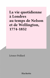 La vie quotidienne à Londres au temps de Nelson et de Wellington, 1774-1852 - La vie quotidienne