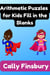 Arithmetic Puzzles  for Kids Fill in the Blanks