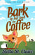 Bark Up And Smell The Coffee - Paws Fur Play Mysteries, #2