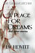 A Place for Dreams - The Dreamcatcher, #2