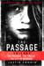 The Passage Trilogy - The Passage, The Twelve and City of Mirrors