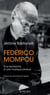 Federico Mompou [1893-1987] - A la recherche d'une musique perdue