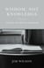 Wisdom Not Knowledge: Thoughts on Christian Counseling