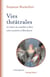Vies théâtrales - Le métier de comédien entre Lumières et Révolution