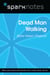 Dead Man Walking (SparkNotes Literature Guide)