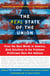 The Real State Of The Union - From The Best Minds In America, Bold Solutions To The Problems Politicians Dare Not Address