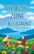 The Blue Zone Blueprint A Guide to Longevity and Vitality