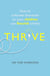 THRIVE - How to Cultivate Character So Your Children Can Flourish Online