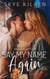 Say My Name Again - Light Gets In, #2