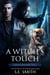 A Witch's Touch - The Seven Kingdoms, #3