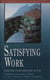 Satisfying Work - Christian Living from Nine to Five