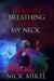 Demon Breathing Down My Neck - Rainbow Angel Series, #1