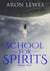 School for Spirits: Final Test - Spirit School, #2