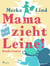 Mimi und die kalte Hand - Mama zieht Leine!