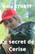 Le secret de Cerise