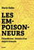 Les empoisonneurs - Chlordécone: histoire d'un mépris français