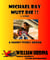 Michael Bay Must Die!!  --A Satire - Simple Journeys to Odd Destinations, #18