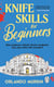 Knife Skills for Beginners - A gripping, irresistible murder mystery from a Masterchef semi-finalist.