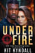 Under Fire