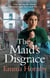 The Maid’s Disgrace - A gripping and romantic Victorian saga from the bestselling author