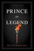 Prince of Legend - A Crusades Novel