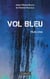 Vol bleu - Huis clos