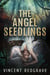 The Angel Seedlings