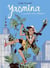 Yasmina - Tome 3 - Les plantes contre-attaquent !