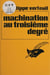 Machination au 3e degré