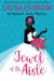 Jewel of the Aisle - Annabelle Archer Wedding Planner Mystery, #18