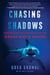 Chasing Shadows - My Life Tracking the Great White Shark