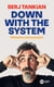 Down With the System - Mémoires