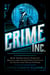 Crime Inc. - How Democrats Employ Mafia and Gangster Tactics to Gain and Hold Power