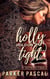 Holly Hold On Tight 2: A Hotwife Finale - Holly Hold On Tight, #2