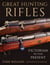 Great Hunting Rifles - Victorian to the Present