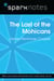 The Last of the Mohicans (SparkNotes Literature Guide)