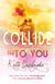 Collide Into You - Touch of Magic, #1