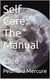 Self Care: The Manual
