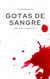 Gotas de Sangre - Crímenes y criminales