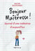 Bonjour maitresse ! - Journal d'une institutrice d'aujourd'hui - Journal d'une institutrice d'aujourd'hui