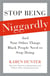 Stop Being Niggardly - And Nine Other Things Black People Need to Stop Doing