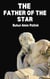 The Father of the Star